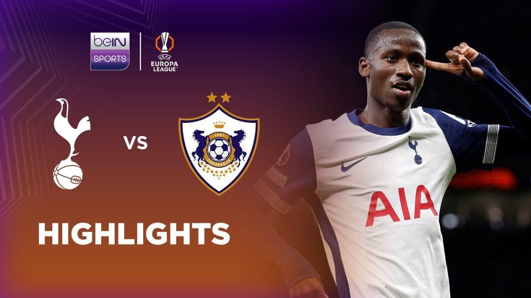 Tottenham Hotspur 3-0 Qarabag - Europa League 24-25 Match Highlights