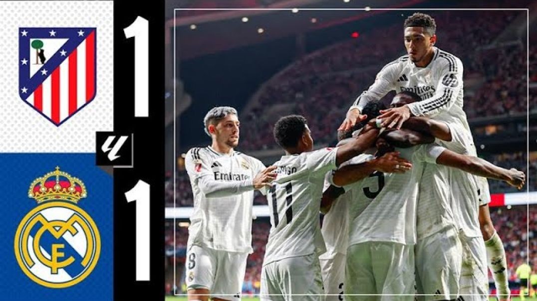 HIGHLIGHTS - Atlético 1-1 Real Madrid - LaLiga 2024-25