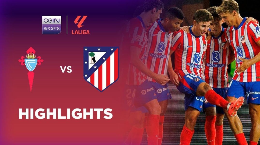 Celta Vigo 0-1 Atlético Madrid - LaLiga 24-25 Match Highlights