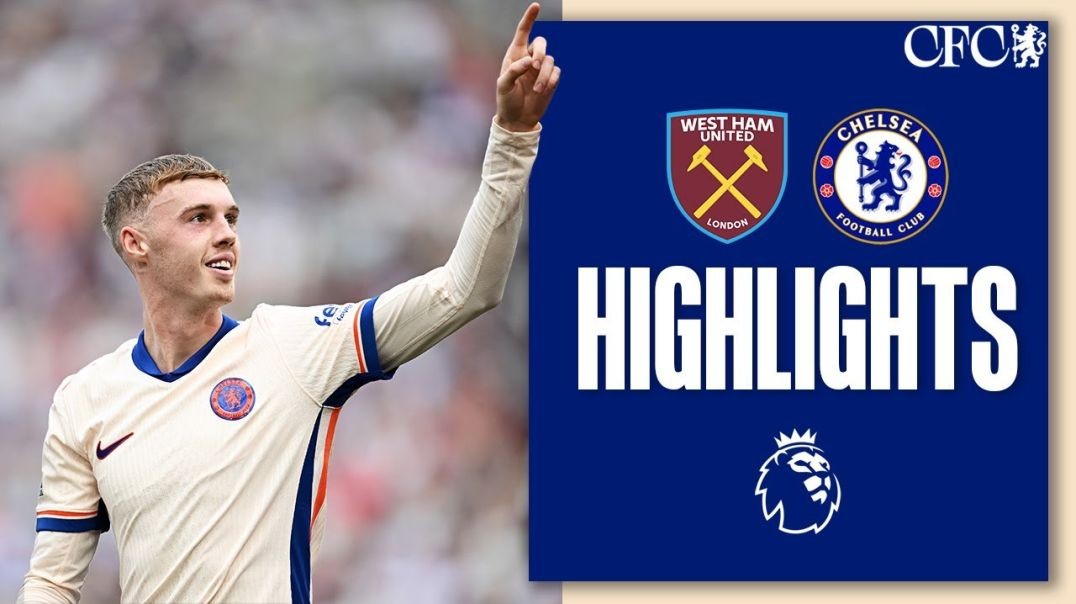 West Ham 0-3 Chelsea _ Blues in DREAMLAND! - HIGHLIGHTS _ Premier League 2024_25