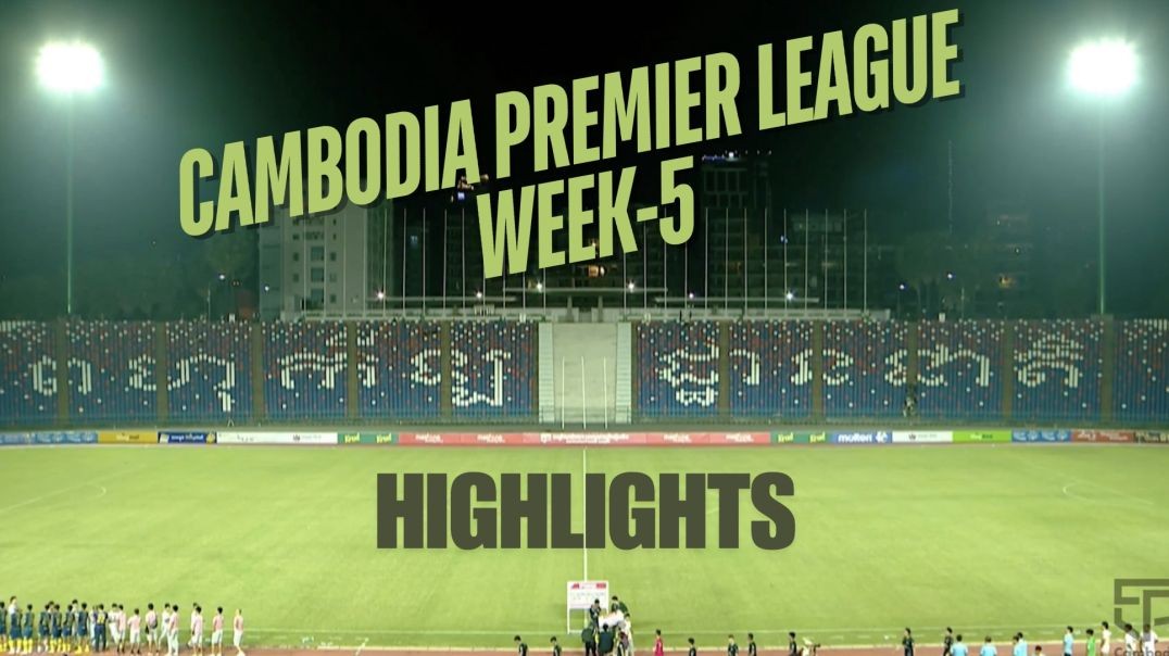 Highlight Boeung Ket FC (5-1) Life FC Sihanouk Ville   CPL-WEEK5