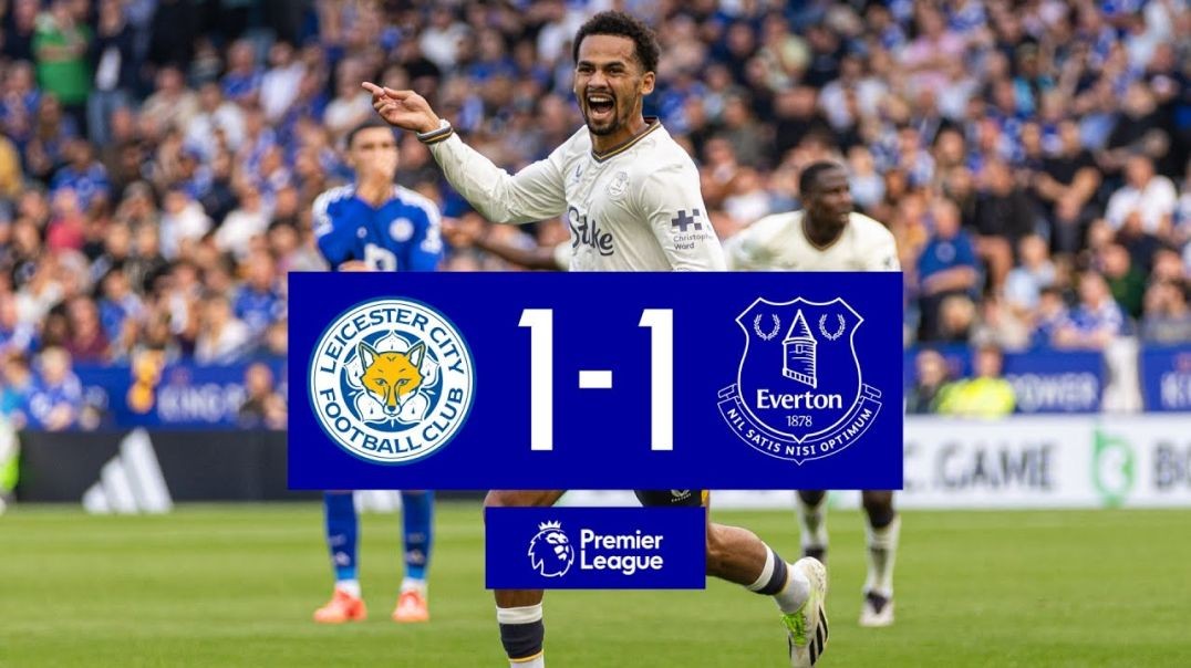 LEICESTER CITY 1-1 EVERTON _ Premier League highlights