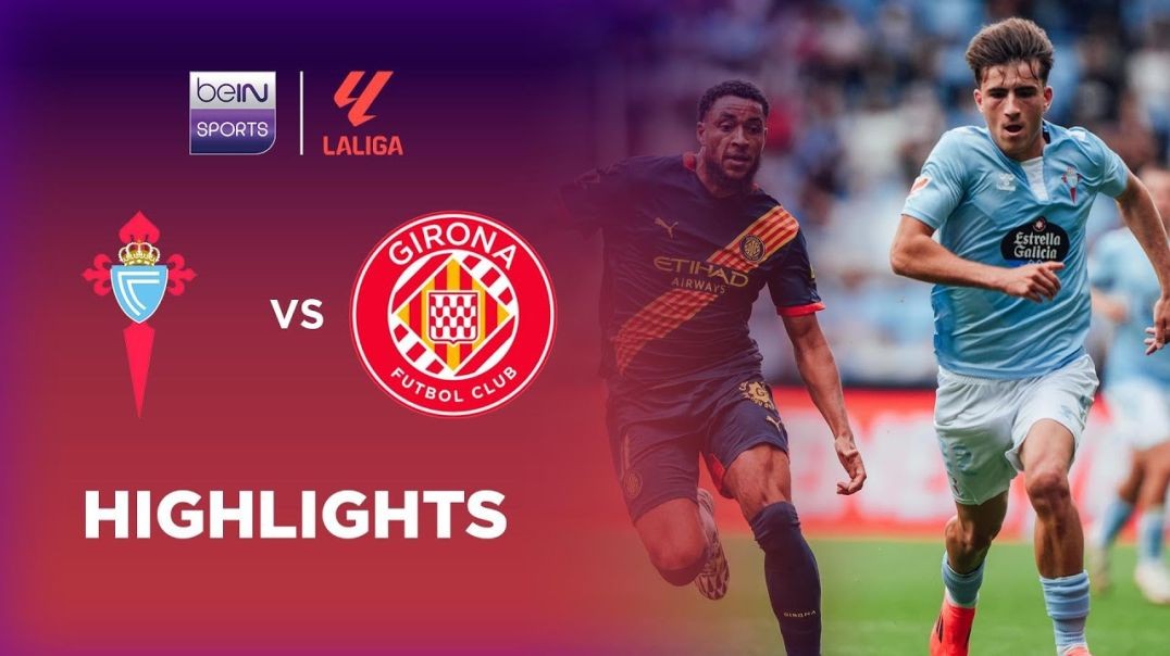 Celta Vigo 1-1 Girona - LaLiga 24-25 Match Highlights