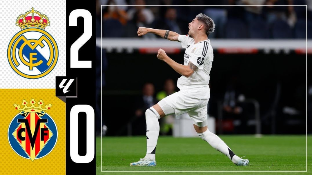 HIGHLIGHTS _  Real Madrid 2-0 Villarreal _ LaLiga 2024_25