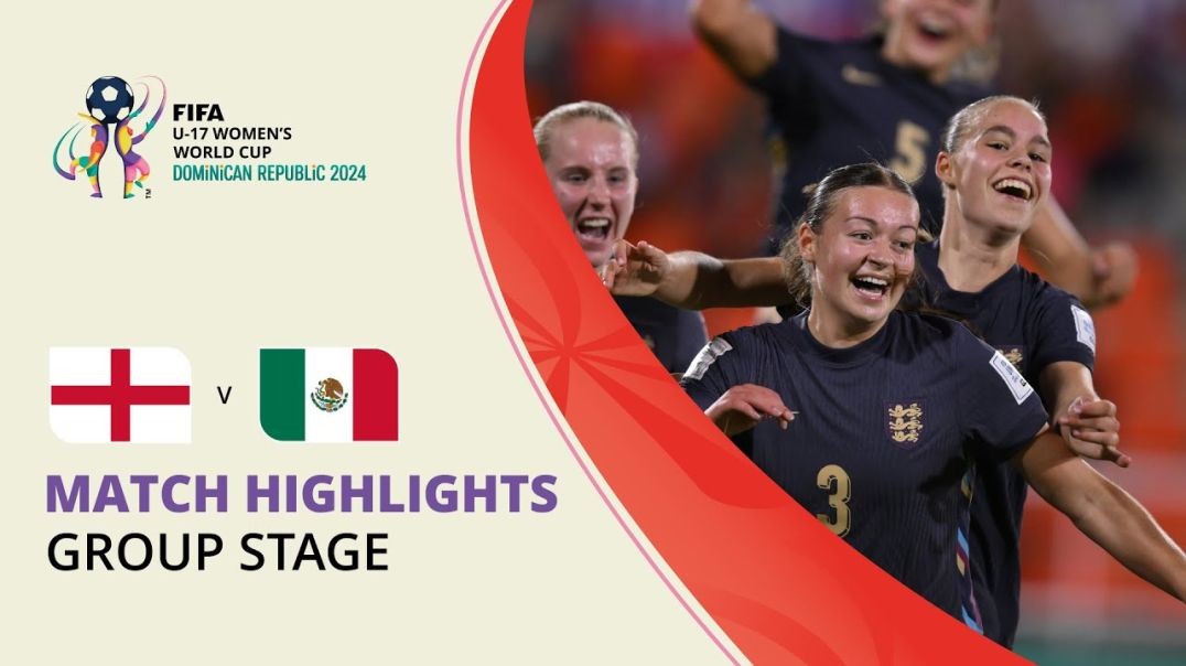 ⁣HIGHLIGHTS_ England v Mexico _ FIFA U-17 Women’s World Cup 2024