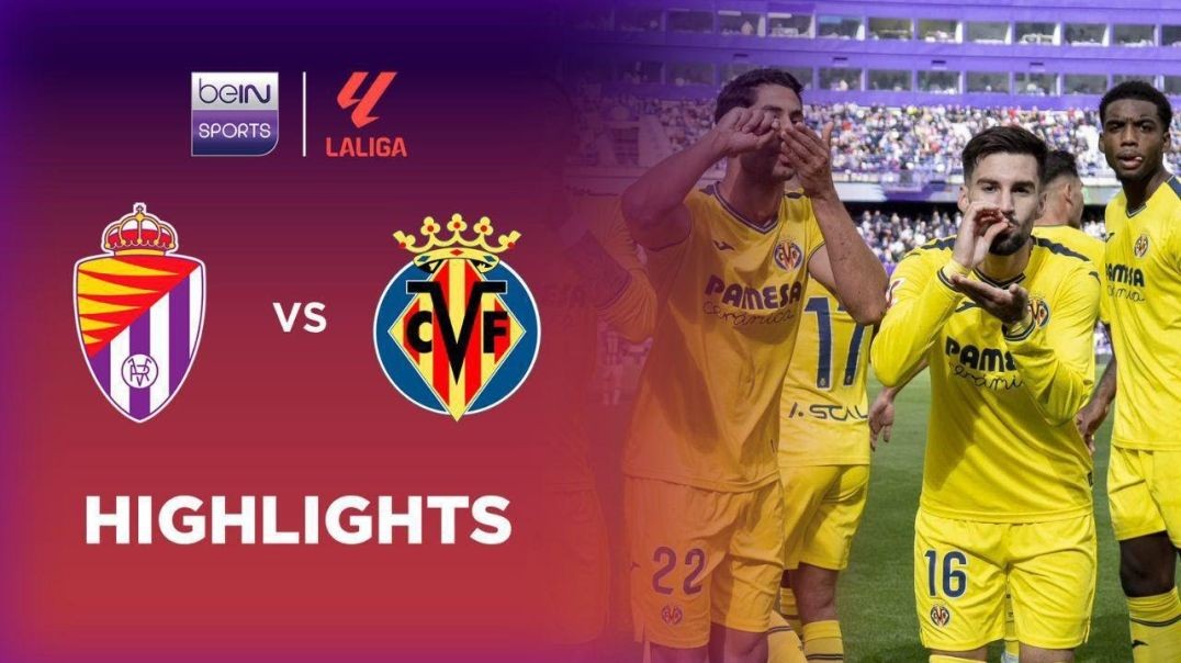 Valladolid 1-2 Villarreal _ LaLiga 24_25 Match Highlights