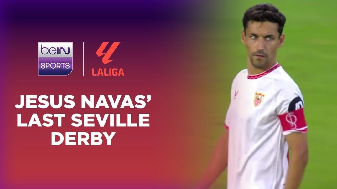 Sevilla fans' tribute for Jesus Navas' LAST Seville derby! - LaLiga 24-25 Moments