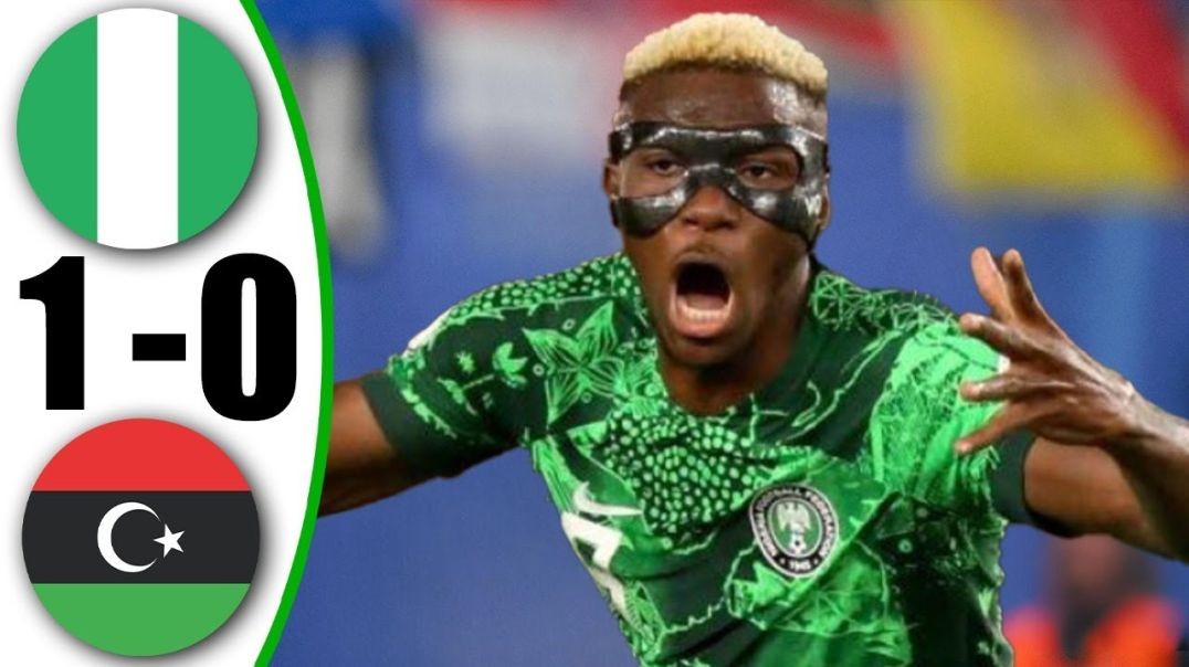 Nigeria vs Libya 1-0 - All Goals & Highlights - 2024