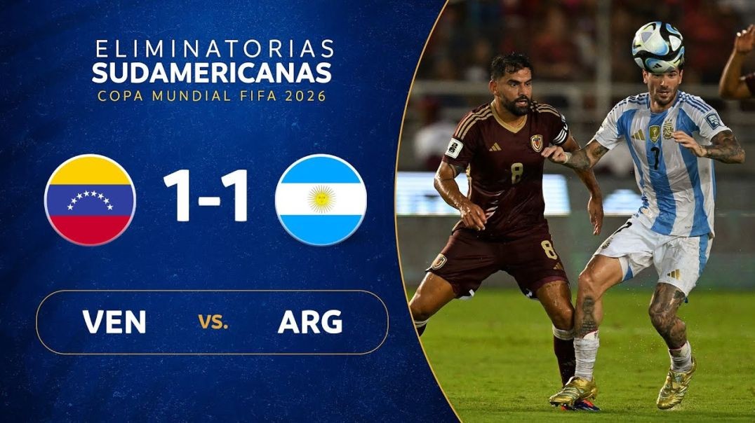 ⁣VENEZUELA vs. ARGENTINA [1-1] - RESUMEN - ELIMINATORIAS SUDAMERICANAS - FECHA 9