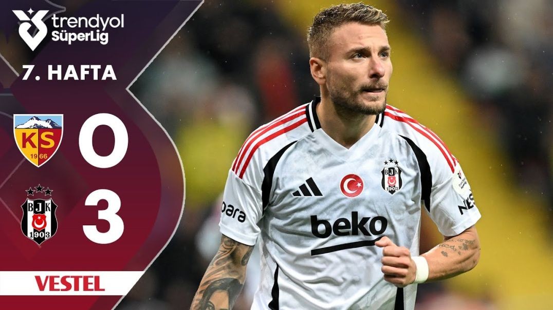 Vestel _ Kayserispor (0-3) Beşiktaş - Highlights_Özet _ Trendyol Süper Lig - 2024_25