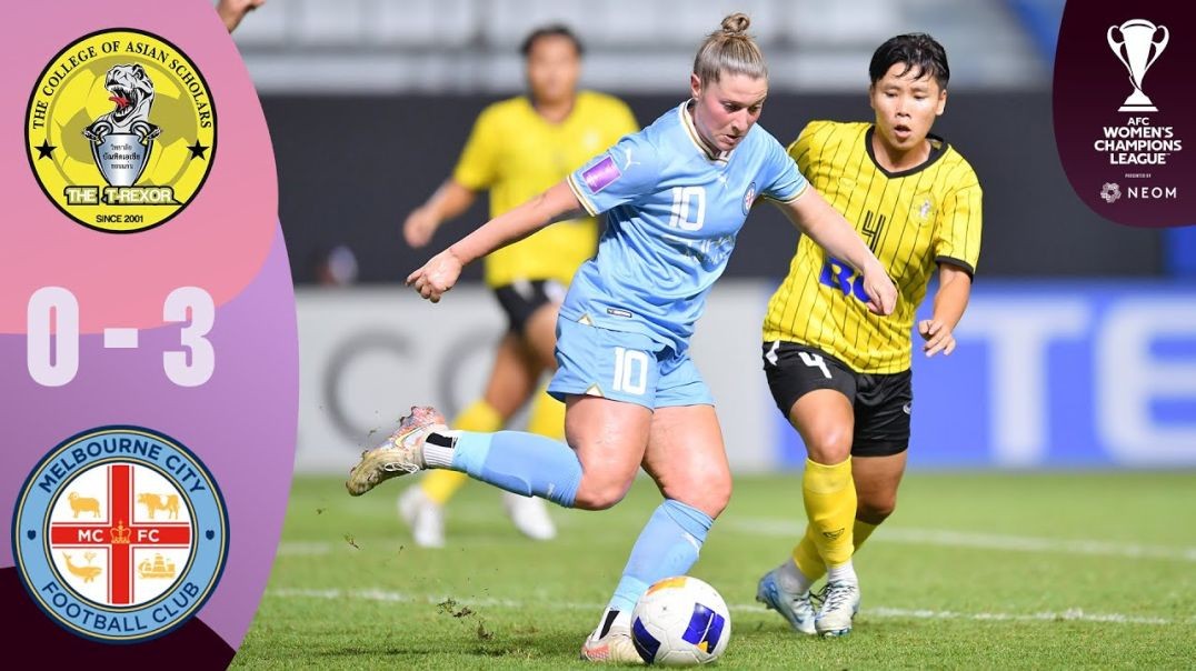 ⁣College of Asian Scholars - Melbourne City FC - Highlights - AFC Women's Champions League™ 20