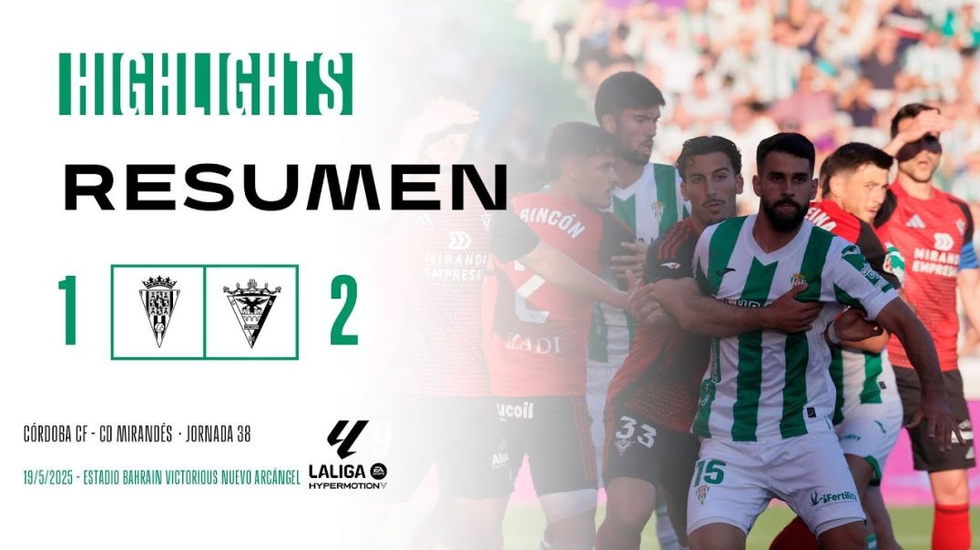 ⁣Resumen jornada 40 Córdoba CF - CD Mirandés