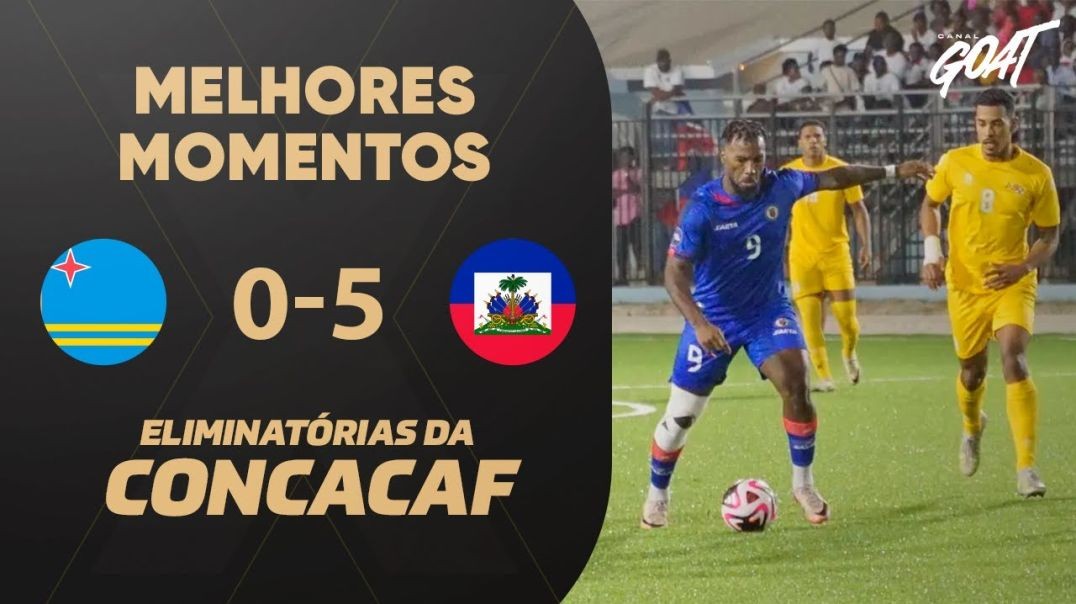 ⁣QUE PASSEIO! HAITI ATROPELA ARUBA PELAS ELIMINATÓRIAS DA CONCACAF   MELHORES MOMENTOS