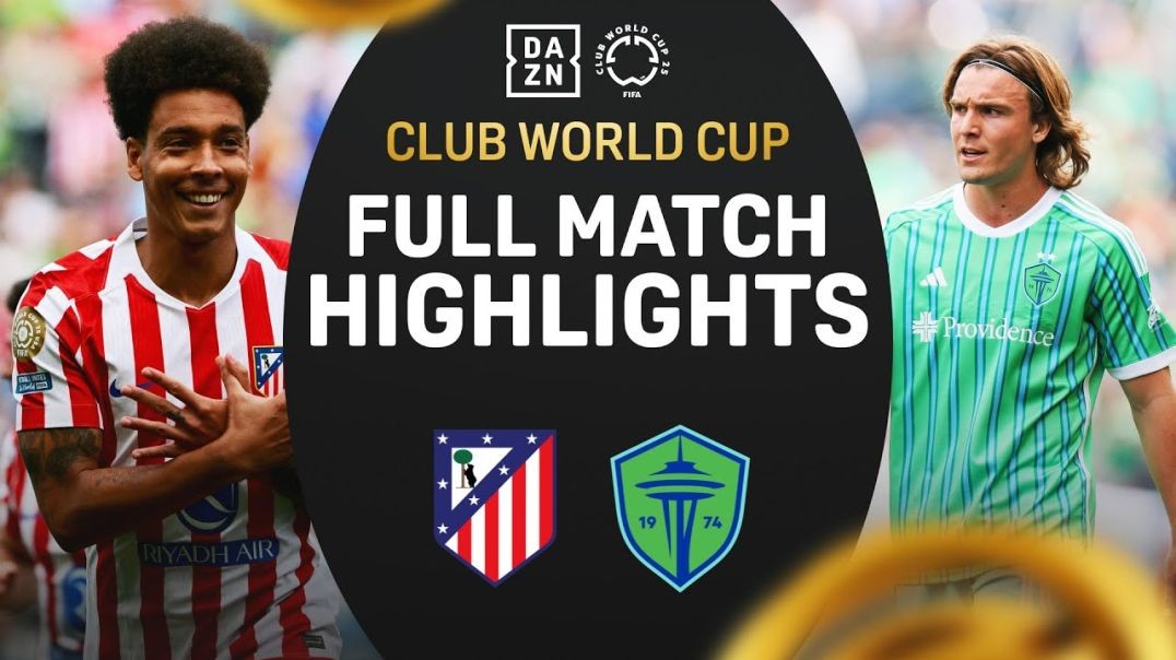 ⁣Atlético Madrid Battle Past Seattle Sounders | FIFA Club World Cup Highlights