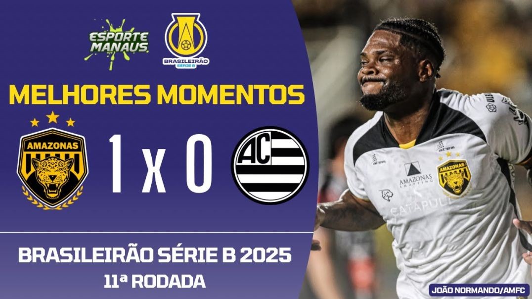 ⁣AMAZONAS 1 X 0 ATHLETIC-MG   MELHORES MOMENTOS   11ª RODADA DO BRASILEIRÃO SÉRIE B 2025
