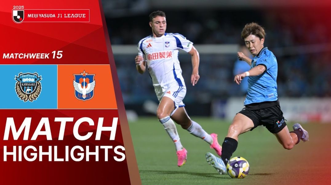 ⁣Kawasaki Frontale vs. Albirex Niigata - Game Highlights | 2025 J1 LEAGUE HIGHLIGHTS | MW 15