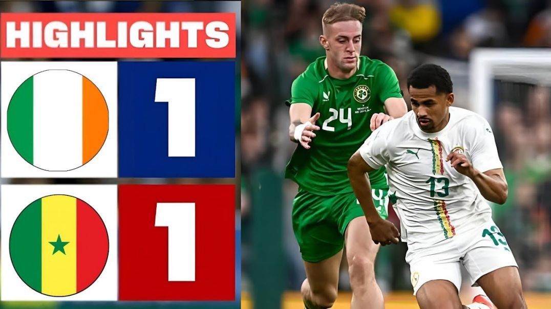 ⁣Sénégal vs Irlande (1-1)• HD Full Highlights &amp;amp; Goals•• FIFA International Friendly• 06-0