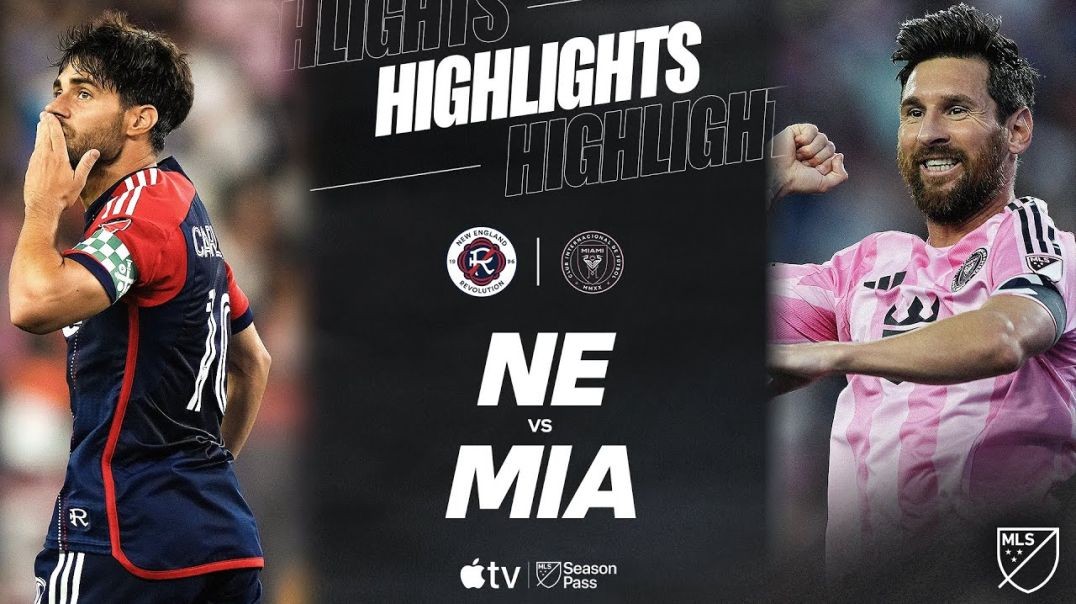 ⁣New England Revolution vs. Inter Miami CF | Full Match Highlights | Messi, Carles Gil Magic